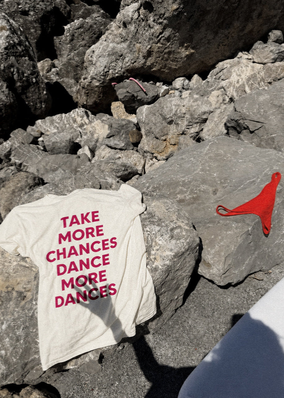 TAKE MORE CHANCES T-SHIRT